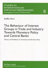 Buchcover The Behaviour of Interest Groups in Trade and Industry Towards Monetary Policy and Central Banks