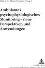 Buchcover Ambulantes psychophysiologisches Monitoring – neue Perspektiven und Anwendungen
