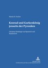 Buchcover «Konrad» und «Gurkenkönig» jenseits der Pyrenäen