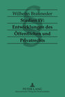 Buchcover Studien IV: Entwicklungen des Öffentlichen und Privatrechts