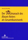 Buchcover Der Almanach des «Blauen Reiters» als Gesamtkunstwerk