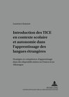 Buchcover Introduction des TICE en contexte scolaire et autonomie dans l’apprentissage des langues étrangères