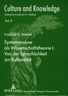 Buchcover Systemanalyse als Wissenschaftstheorie I: Von der Sprachlichkeit zur Kulturalität