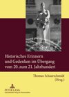 Buchcover Historisches Erinnern und Gedenken im Übergang vom 20. zum 21. Jahrhundert