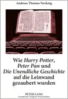 Buchcover Wie «Harry Potter», «Peter Pan» und «Die Unendliche Geschichte» auf die Leinwand gezaubert wurden