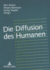 Buchcover Die Diffusion des Humanen