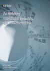Buchcover Zur Herleitung musikalischer Bedeutung und musikalischer Ethik