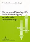 Buchcover Normen- und Wertbegriffe in der Verständigung zwischen Ost- und Westeuropa
