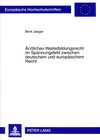 Buchcover Ärztliches Weiterbildungsrecht im Spannungsfeld zwischen deutschem und europäischem Recht