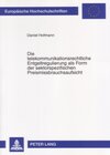 Buchcover Die telekommunikationsrechtliche Entgeltregulierung als Form der sektorspezifischen Preismissbrauchsaufsicht