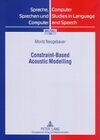 Buchcover Constraint-Based Acoustic Modelling