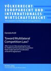 Buchcover Toward Multilateral Competition Law?