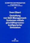 Buchcover Gestaltung von Skill-Management-Systemen mittels geschäftsprozesskonfigurierter Simulation