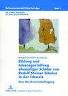 Buchcover Bildung und Lebensgestaltung ehemaliger Schüler von Rudolf Steiner Schulen in der Schweiz