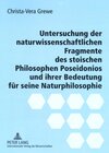 Buchcover Untersuchung der naturwissenschaftlichen Fragmente des stoischen Philosophen Poseidonios und ihrer Bedeutung für seine N