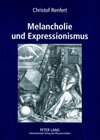 Buchcover Melancholie und Expressionismus