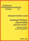 Buchcover Strafrecht US-Style: «Three Strikes and You’re Out!»