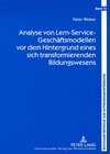Buchcover Analyse von Lern-Service-Geschäftsmodellen vor dem Hintergrund eines sich transformierenden Bildungswesens