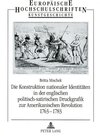 Buchcover Die Konstruktion nationaler Identitäten in der englischen politisch-satirischen Druckgrafik zur Amerikanischen Revolutio