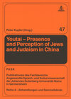 Buchcover Youtai – Presence and Perception of Jews and Judaism in China