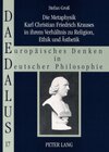 Buchcover Die Metaphysik Karl Christian Friedrich Krauses in ihrem Verhältnis zu Religion, Ethik und Ästhetik