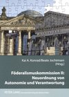 Buchcover Föderalismuskommission II: Neuordnung von Autonomie und Verantwortung
