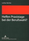 Buchcover Helfen Praxistage bei der Berufswahl?