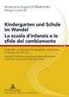 Buchcover Kindergarten und Schule im Wandel- La scuola d’infanzia e le sfide del cambiamento