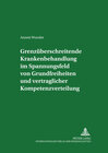 Buchcover Grenzüberschreitende Krankenbehandlung im Spannungsfeld von Grundfreiheiten und vertraglicher Kompetenzverteilung