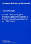Buchcover Von der Taktik zur Tugend. Wandlung des Ethikkonzepts in Brechts marxistischen Dramen von 1929-1945