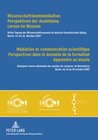 Buchcover Wissenschaftskommunikation – Perspektiven der Ausbildung – Lernen im Museum - Médiation et communication scientifique – 