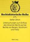 Buchcover Untersuchungen zum Einfluss des lübischen Rechts auf die Rechte von Bergen, Stockholm und Visby