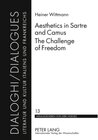 Buchcover Aesthetics in Sartre and Camus. The Challenge of Freedom