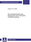 Buchcover Die Energierechtsetzungsbefugnis der Union nach EGV und Reformvertrag