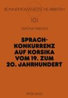 Buchcover Sprachkonkurrenz auf Korsika vom 19. zum 20. Jahrhundert