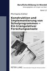 Buchcover Konstruktion und Implementierung von Schulprogrammen – Ein triangulativer Forschungsansatz