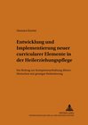 Buchcover Entwicklung und Implementierung neuer curricularer Elemente in der Heilerziehungspflege