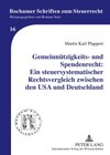 Buchcover Gemeinnützigkeits- und Spendenrecht: Ein steuersystematischer Rechtsvergleich zwischen den USA und Deutschland