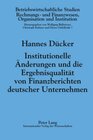 Buchcover Institutionelle Änderungen und die Ergebnisqualität von Finanzberichten deutscher Unternehmen