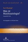 Buchcover Was ist Musiksoziologie?