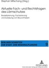 Buchcover Aktuelle Fach- und Rechtsfragen des Lärmschutzes