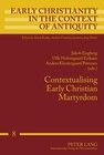 Buchcover Contextualising Early Christian Martyrdom