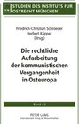 Buchcover Die rechtliche Aufarbeitung der kommunistischen Vergangenheit in Osteuropa