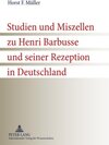 Studien und Miszellen zu Henri Barbusse und seiner Rezeption in Deutschland width=