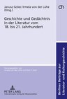 Buchcover Geschichte und Gedächtnis in der Literatur vom 18. bis 21. Jahrhundert