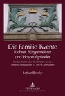 Buchcover Die Familie Twente – Richter, Bürgermeister und Hospitalgründer