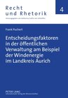 Buchcover Entscheidungsfaktoren in der öffentlichen Verwaltung am Beispiel der Windenergie im Landkreis Aurich