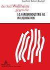 Buchcover der Fall Wollheim gegen die I.G. Farbenindustrie AG in Liquidation