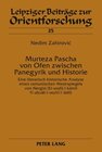 Buchcover Murteza Pascha von Ofen zwischen Panegyrik und Historie