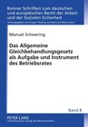 Buchcover Das Allgemeine Gleichbehandlungsgesetz als Aufgabe und Instrument des Betriebsrates